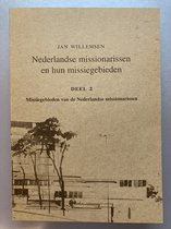 2 Nederlandse missionarissen en hun missiegebieden