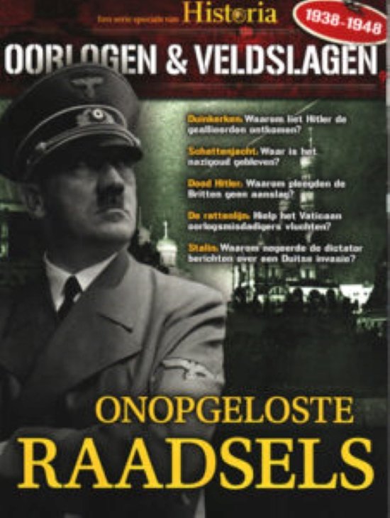 Historia Oorlogen & Veldslagen - 19 2017 Onopgeloste raadsels