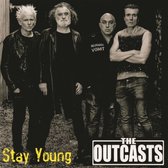 The Outcasts - Stay Young (7" Vinyl Single)
