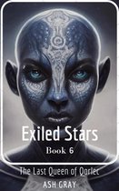 The Last Queen of Qorlec 6 - Exiled Stars