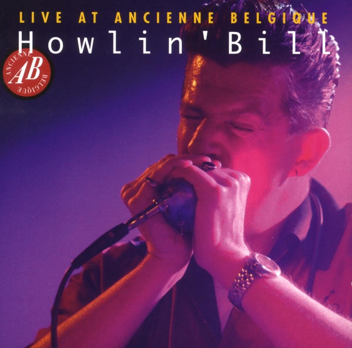 Howlin' Bill - Live At Ancienne Belgique (CD)