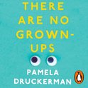 There Are No Grown-Ups