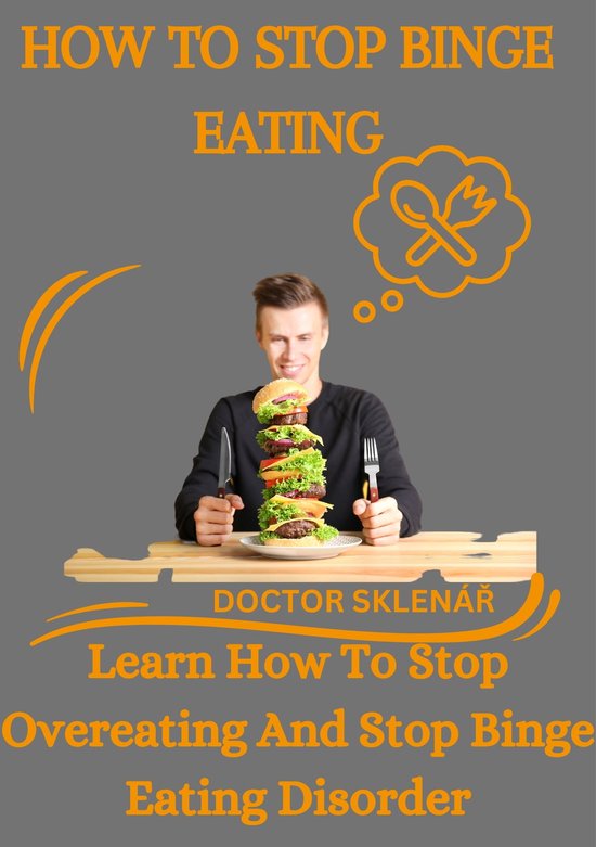 How to stop binge eating ebook doctor sklen 1230006087005