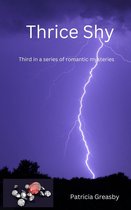 Bryce Series of Romantic Mysteries 3 - Thrice Shy