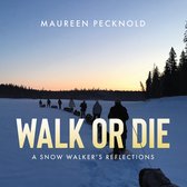 Walk or Die