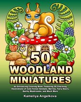 Kameliya Angelkova - 50 Woodland Miniatures Coloring Book - Kleurboek voor volwassenen