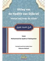 Uitleg van de Hadith van Djibriel - Vertel mij over de Islam