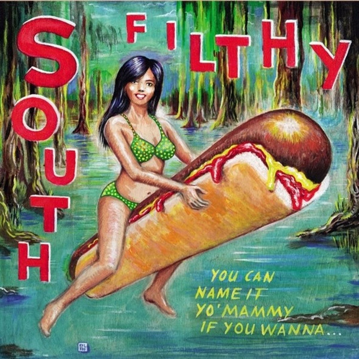 South Filthy - You Can Name It Yo'mammy If You Wanna (LP)