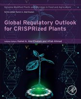 Genome Modified Plants and Microbes in Food and Agriculture - Global Regulatory Outlook for CRISPRized Plants