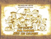 The Tales of Mr. Mouse – Meet the Children