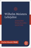 Fischer Klassik Plus - Wilhelm Meisters Lehrjahre