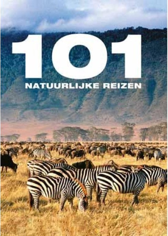 Cover van het boek '101 Natuurlijke reizen'