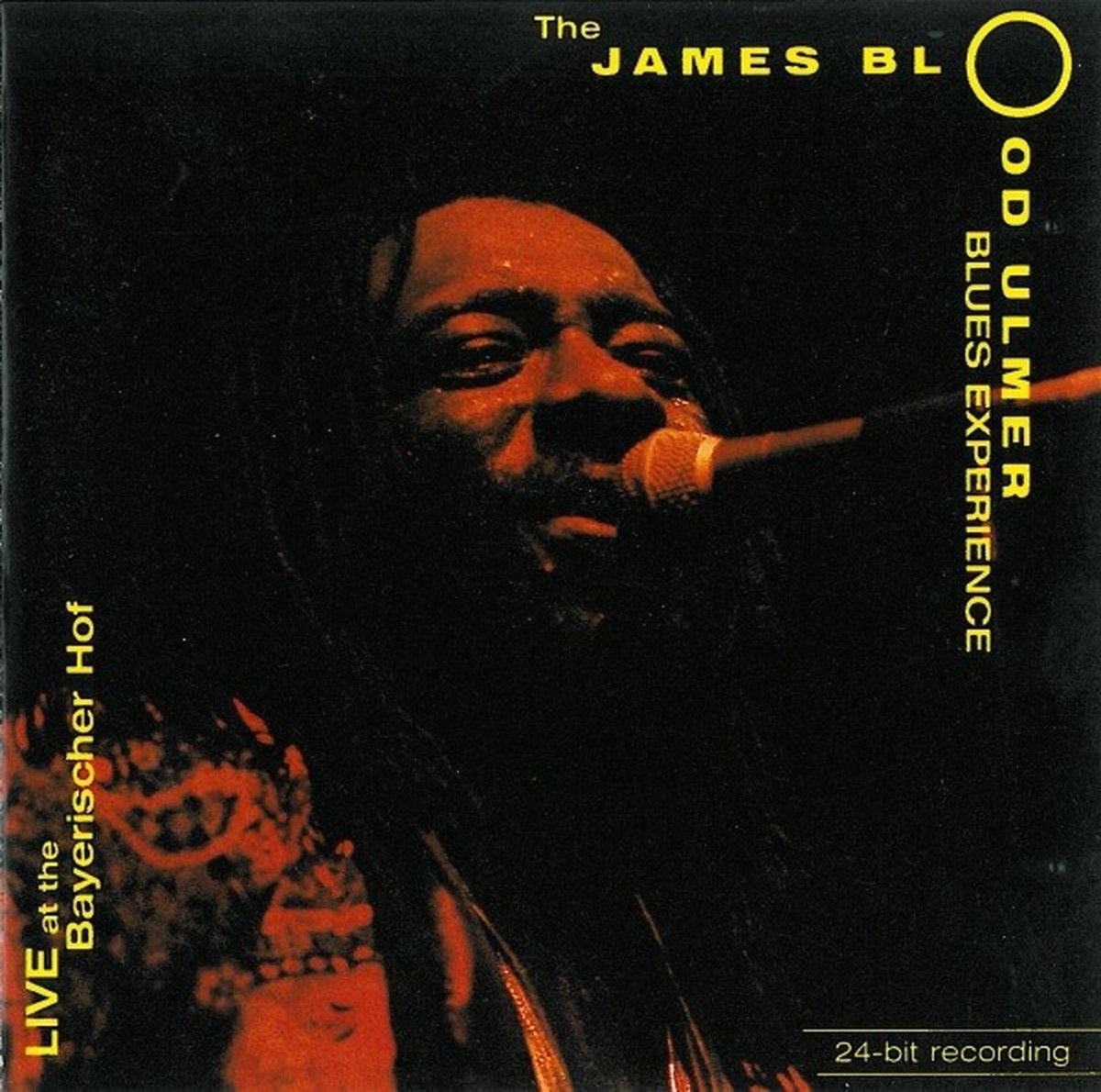 The James Blood Ulmer Blues Experience - Live At The Bayerischer Hof (CD)