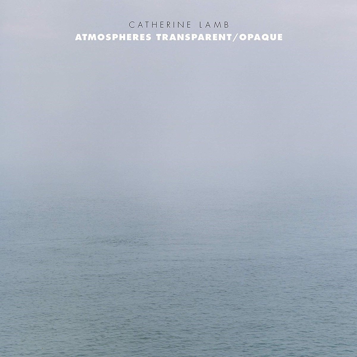 Ensemble Dedalus - Catherine Lamb: Atmospheres Transparent/Opaque (CD)
