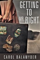 Getting to Mr. Right