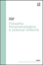 Ricerche educative e scienze motorie - Resm 1 - Filosofia fenomenologica e scienze motorie