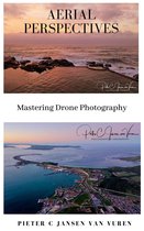 Aerial Perspectives - Mastering Drone Photography