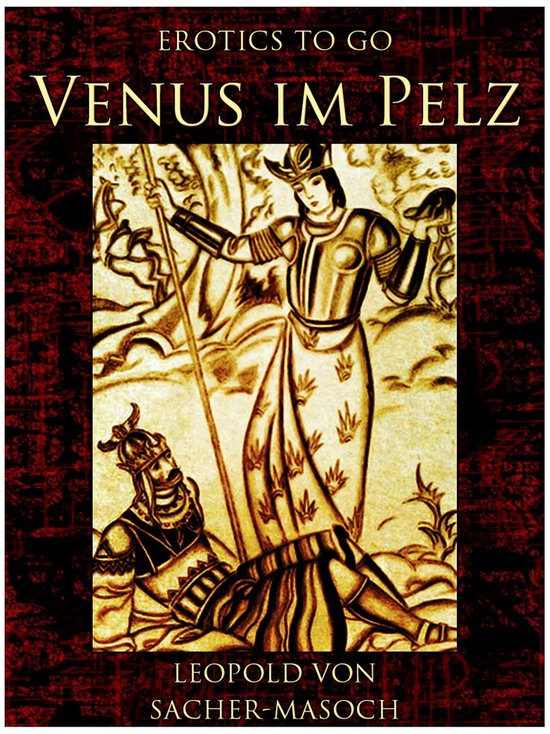 Erotics To Go Venus Im Pelz Ebook Leopold Von Sacher Masoch 9783956765865 Boeken