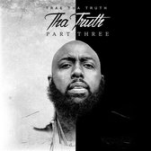 Trae Tha Truth - Tha Truth Part 3 (CD)