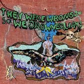 Liars - They Were Wrong, So We Drowned (LP)