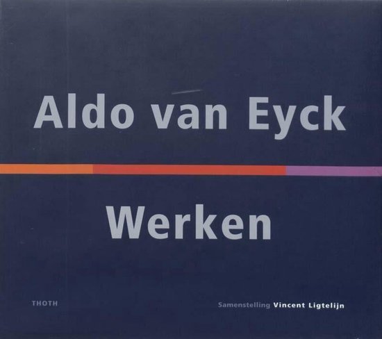 Cover van het boek 'Aldo van Eyck'