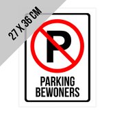 Pictogram/ bord | "Parking bewoners" | 27 x 36 cm | Dikte: 2 mm | Parkeren | Privaat parking | Parkeerbeleid | Privé parking | Parking vrijhouden | Parkeersignalisatie | Parkeeroverlast | 1 stuk
