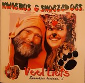 Kwiebus & Snoezepoes - Veel Liefs- Sprookjes Bestaan... Cd Album