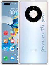 Huawei Mate 40 Pro Hoesje Focus On The Good Designed by Cazy