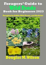 Foragers’ Guide to Wild Foods Book for Beginners 2023