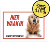 Waakbordje/ ultra dun plaatje | "Hier waak ik" | Golden Retriever | 15 x 10 cm | Waakhond | Hond | Dog | Gevaarlijke hond | Afschrikmiddel | Viervoeter | Deurbordje | 1 stuk