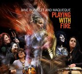 Jane & Maqueque Bunnett - Playing With Fire (CD)