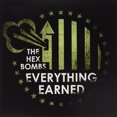 The Hex Bombs - Everything Earned (LP)