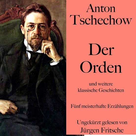 Anton Tschechow: Der Orden – und weitere klassische Geschi ... - cover