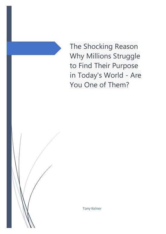 The Shocking Reason Why Millions Struggle to Find Their Purpose in
