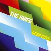 The Knife - Deep Cuts (2 LP)