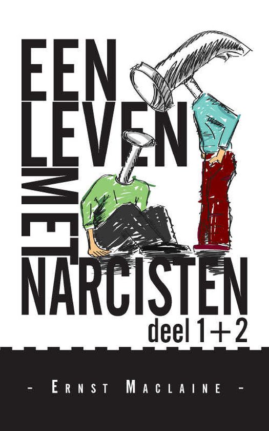 Een leven met narcisten deel 1+2 - cover