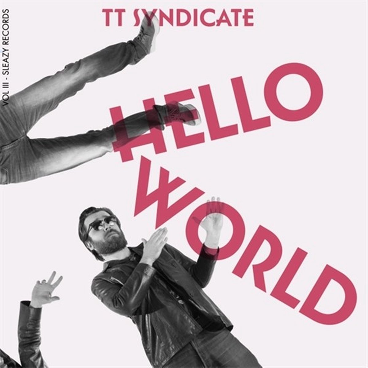 TT Syndicate - Hello World Vol III (7" Single) (Limited Edition)