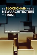 Information Policy-The Blockchain and the New Architecture of Trust