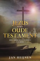 Jezus in het Oude Testament 1 - Jezus in het Oude Testament