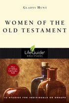 LifeGuide Bible Studies - Women of the Old Testament