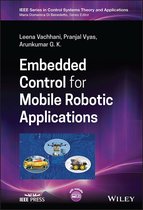 IEEE Press Series on Control Systems Theory and Applications - Embedded Control for Mobile Robotic Applications