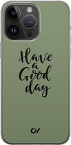 Hoesje geschikt voor Apple iPhone 14 Pro Max - Good Day - Tekst - Groen - Apple Soft Case Telefoonhoesje - TPU Back Cover - Casevibes