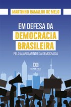 Em defesa da democracia brasileira