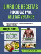 Livro De Receitas Poderosas Para Atletas Veganos