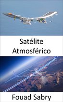 Tecnologías Emergentes En El Transporte [Spanish] 13 - Satélite Atmosférico