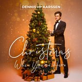 Dennis Van Aarssen - Christmas When You're Here (CD)