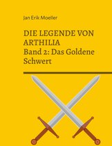 Die Legende von Arthilia 2 - Die Legende von Arthilia