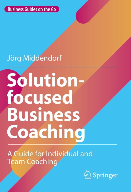 Business Guides on the Go - Solution-focused Business Coaching
