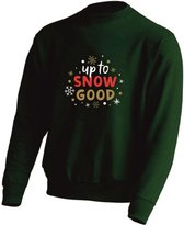 Kerst sweater - UP TO THE SNOW GOOD - kersttrui - GROEN - medium -Unisex