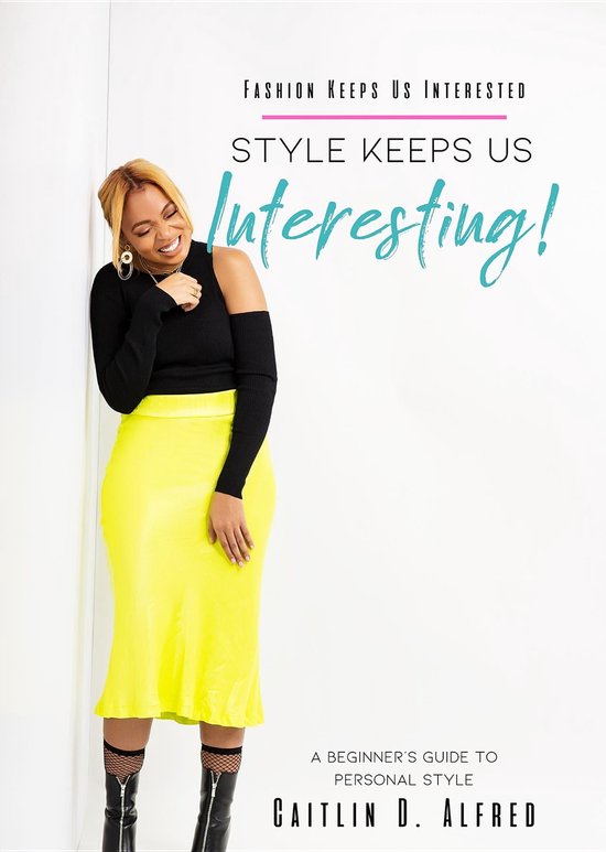 Fashion Keeps Us Interested, Style Keeps Us INTERESTING! - cover